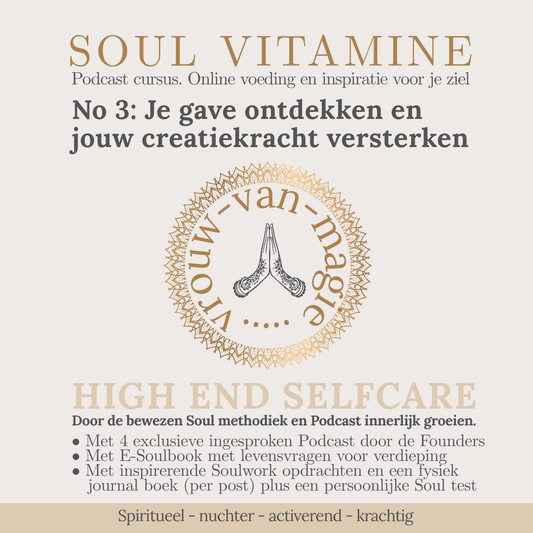 Exclusieve Podcast cursus - 3. Je gave ontdekken en jouw creatiekracht versterken